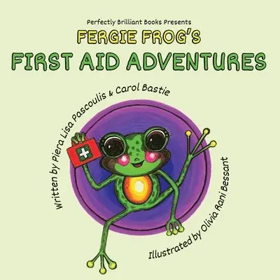 Piera Lisa Pascoulis, Carol Bastie - Fergie Frog's First Aid Adventures, Häftad. Tillgänglighet: Lägg i varukorg