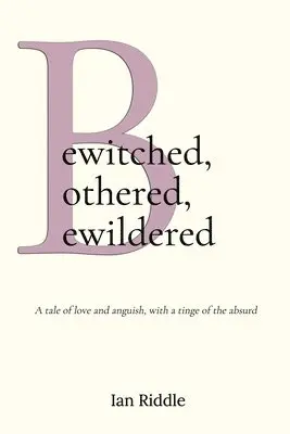 Ian Riddle - Bewitched, Bothered, Bewildered, Häftad. Tillgänglighet: Lägg i varukorg