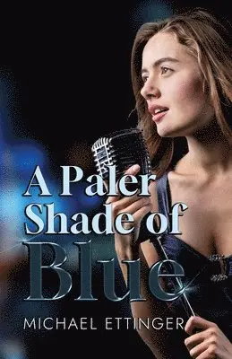 Michael Ettinger - Paler Shade of Blue, Häftad. Tillgänglighet: Lägg i varukorg