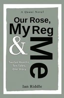Ian Riddle - Our Rose, My Reg & Me, Häftad. Tillgänglighet: Lägg i varukorg