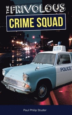Paul Philip Studer - Frivolous Crime Squad, Häftad. Tillgänglighet: Lägg i varukorg
