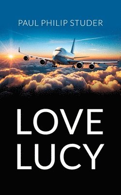 Paul Philip Studer - Love Lucy, Häftad. Tillgänglighet: Lägg i varukorg
