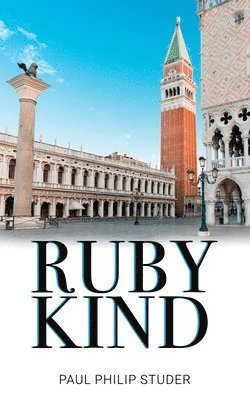 Paul Philip Studer - Ruby Kind, Häftad. Tillgänglighet: Lägg i varukorg