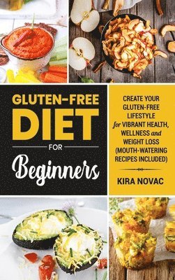 Kira Novac - Gluten-Free Diet for Beginners, Inbunden. Tillgänglighet: Lägg i varukorg