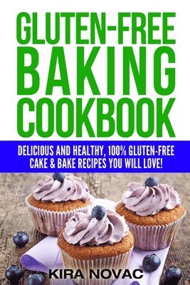 Kira Novac - Gluten-Free Baking Cookbook, Häftad. Tillgänglighet: Lägg i varukorg