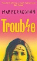 Marise Gaughan - Trouble, Häftad. Tillgänglighet: Lägg i varukorg