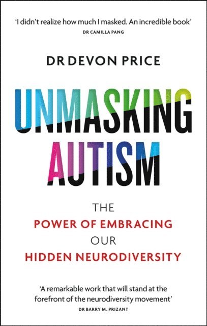 Devon Price - Unmasking Autism, E-bok