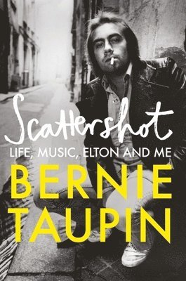 Bernie Taupin - Scattershot, Inbunden
