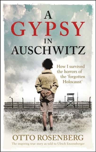 Otto Rosenberg - Gypsy In Auschwitz, E-bok