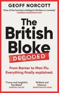 British Bloke, Decoded