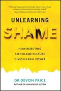 Unlearning Shame