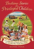 Bedtime Stories for Privileged Children