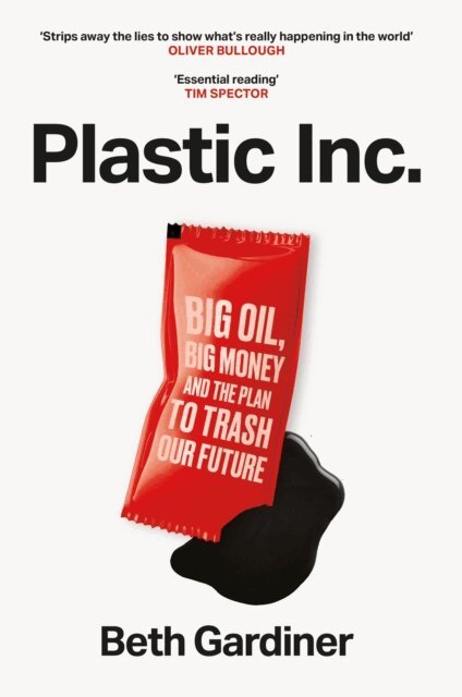 Beth Gardiner - Plastic Inc, E-bok