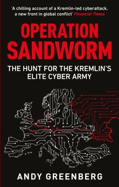Andy Greenberg - Operation Sandworm, E-bok