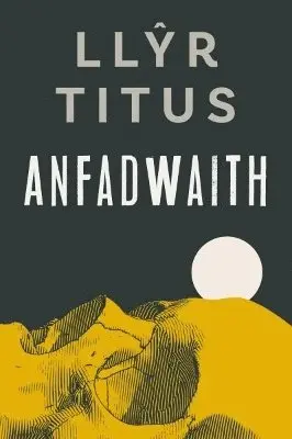 Llŷr Titus - Anfadwaith, Häftad. Tillgänglighet: Lägg i varukorg