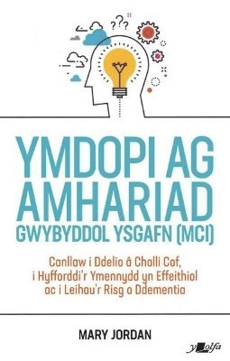 Mary Jordan - Darllen yn well: Ymdopi Ag Amhariad Gwybyddol Ysgafn (MCI), Häftad