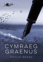 Phylip Brake - Cymraeg Graenus, Häftad