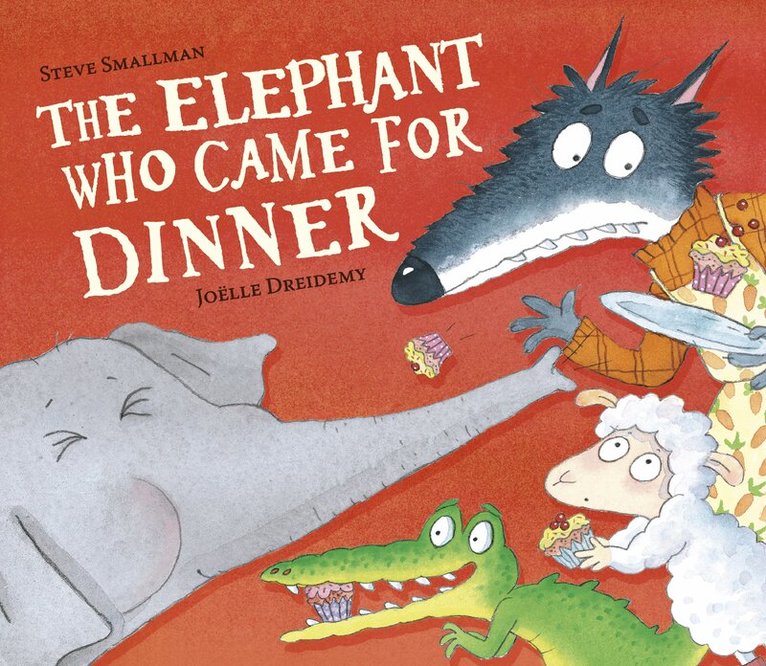 Steve Smallman - Elephant Who Came for Dinner, Inbunden