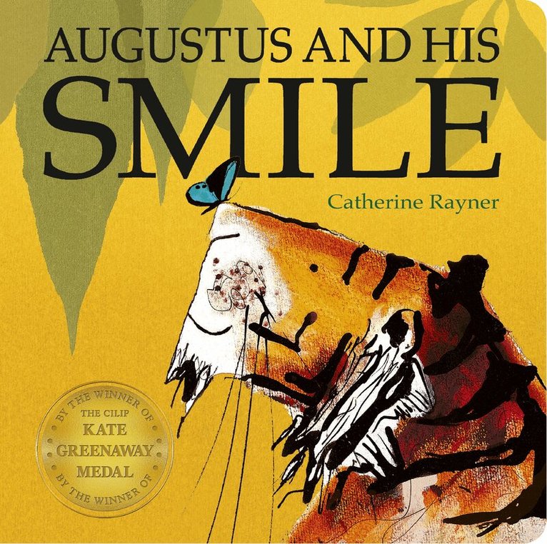 Catherine Rayner - Augustus and His Smile, Kartonnage