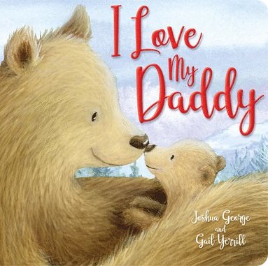 Joshua George - I Love My Daddy, Kartonnage