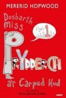 Mererid Hopwood - Cyfres Dosbarth Miss Prydderch: 1. Dosbarth Miss Prydderch a'r Carped Hud, Häftad