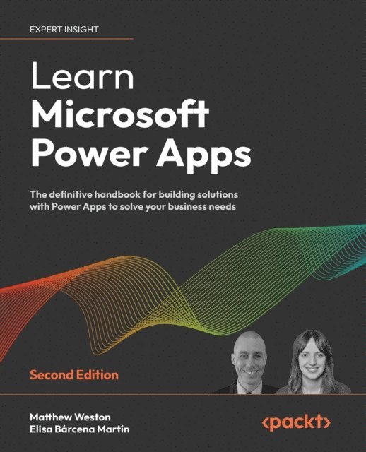 Elisa Barcena Martin, Matthew Weston - Learn Microsoft Power Apps, E-bok