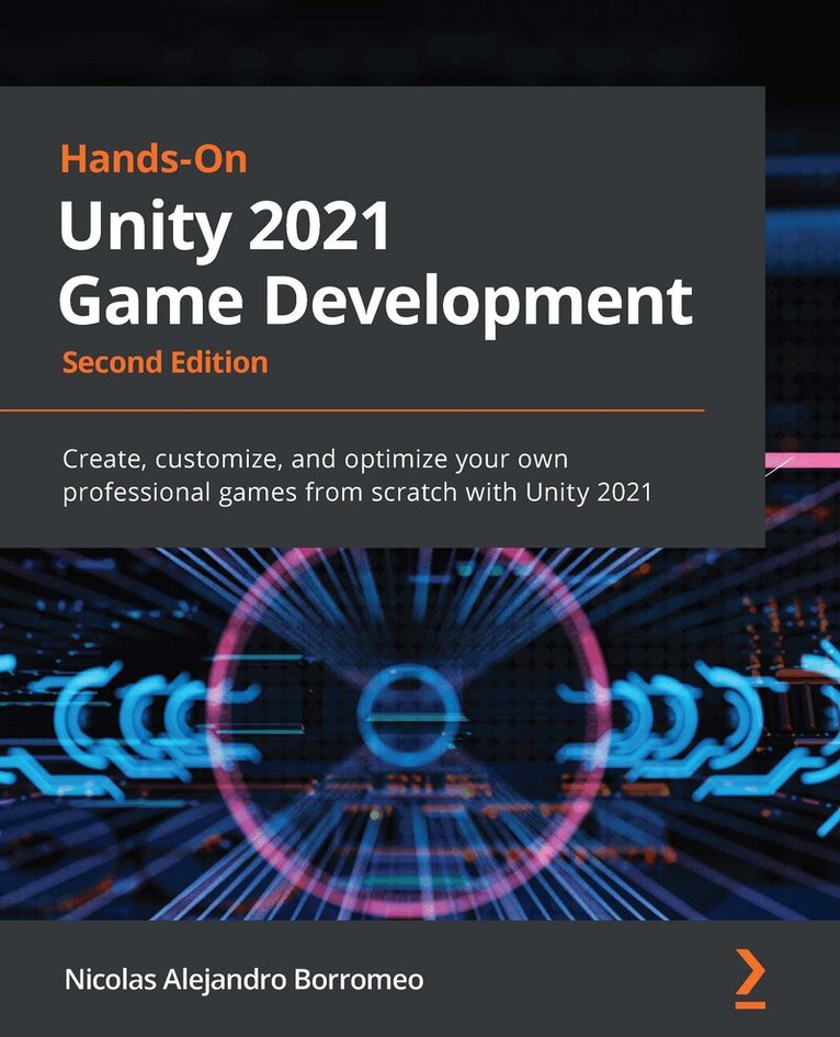 Nicolas Alejandro Borromeo - Hands-On Unity 2021 Game Development, Häftad. Tillgänglighet: Lägg i varukorg