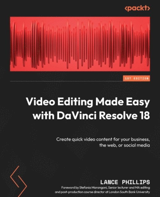 Lance Phillips - Video Editing Made Easy with DaVinci Resolve 18, E-bok. Tillgänglighet: Lägg i varukorg