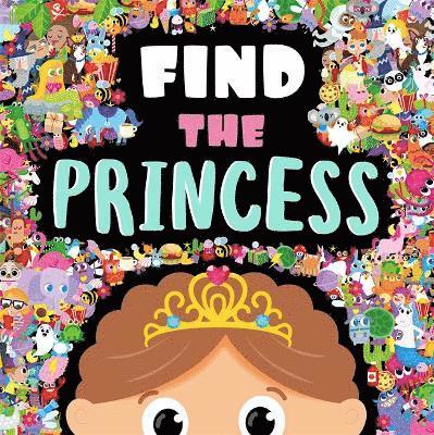 Igloo Books Ltd - Find the Princess, Inbunden