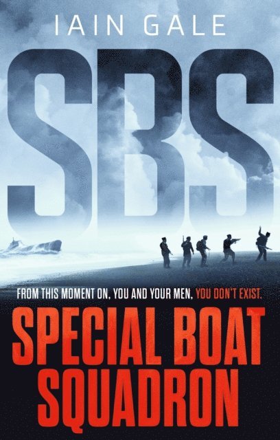 Iain Gale - SBS: Special Boat Squadron, E-bok