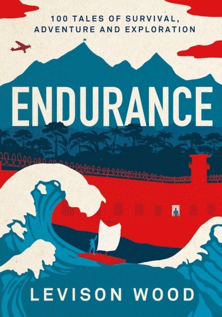 Levison Wood - Endurance, E-bok