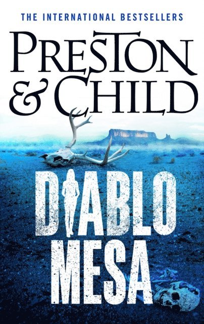 Douglas Preston, Lincoln Child - Diablo Mesa, E-bok