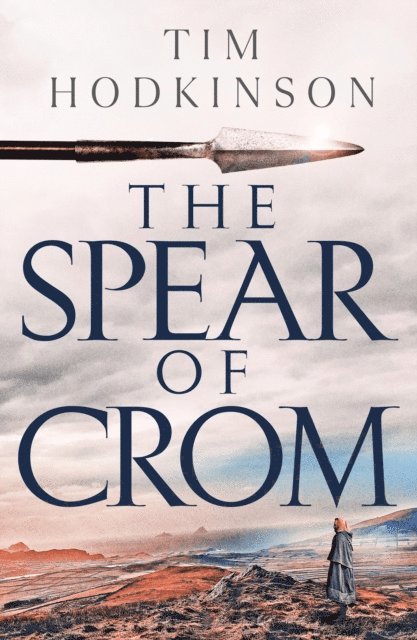 Tim Hodkinson - Spear of Crom, E-bok