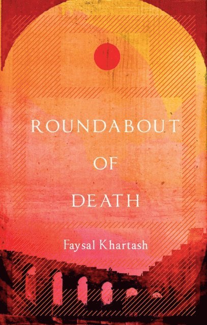 Faysal Khartash - Roundabout of Death, E-bok. Tillgänglighet: Lägg i varukorg