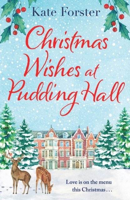 Kate Forster - Christmas Wishes at Pudding Hall, E-bok