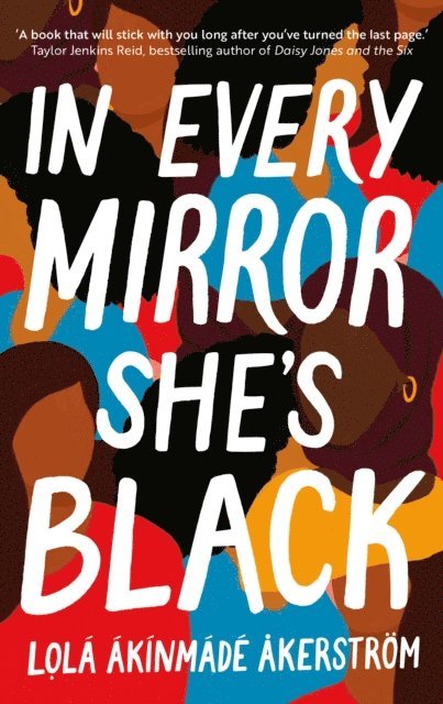 Lola Akinmade Akerstrom - In Every Mirror She's Black, E-bok