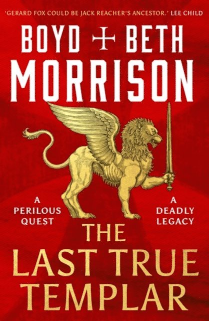 Boyd Morrison, Beth Morrison - Last True Templar, E-bok