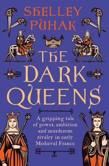 Shelley Puhak - Dark Queens, E-bok