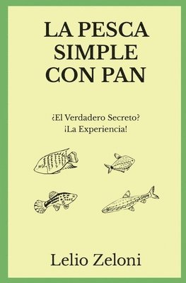 Lelio Zeloni - Pesca Simple con Pan, Häftad. Tillgänglighet: Lägg i varukorg
