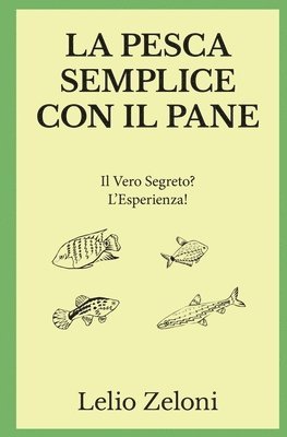 Pesca Semplice con il Pane