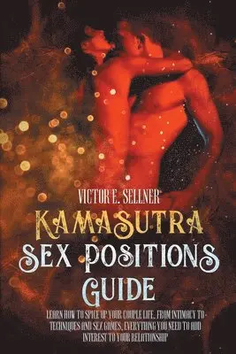 Victor E Sellner - Kama Sutra Sex Positions Guide, Häftad. Tillgänglighet: Lägg i varukorg
