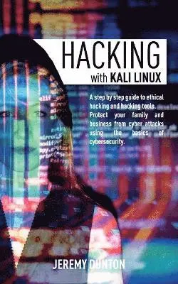 Jeremy Dunton - Hacking with Kali Linux, Häftad. Tillgänglighet: Lägg i varukorg
