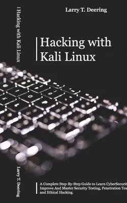 Larry T Deering - Hacking with Kali Linux, Häftad. Tillgänglighet: Lägg i varukorg