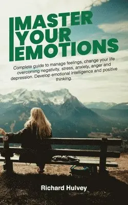 Richard Hulvey - Master Your Emotions, Häftad. Tillgänglighet: Lägg i varukorg