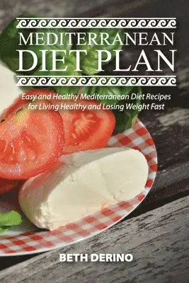 Beth Derino - Mediterranean Diet Plan, Häftad. Tillgänglighet: Lägg i varukorg