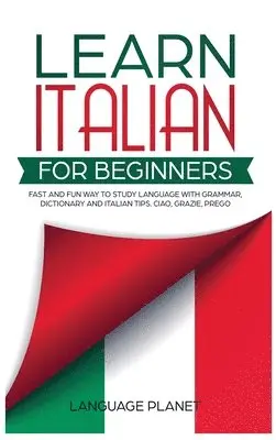 Language Planet - Learn Italian for Beginners, Inbunden. Tillgänglighet: Lägg i varukorg