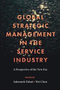 Global Strategic Management in the Service Industry