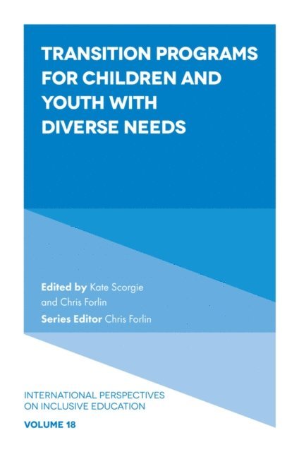 Chris Forlin, Kate Scorgie - Transition Programs for Children and Youth with Diverse Needs, E-bok