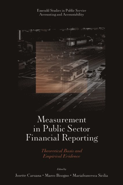 Mariafrancesca Sicilia, Marco Bisogno, Josette Caruana - Measurement in Public Sector Financial Reporting, E-bok