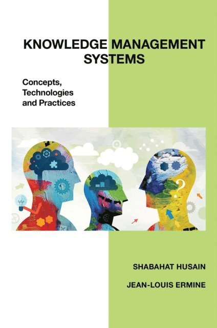 Jean-Louis Ermine, Shabahat Husain - Knowledge Management Systems, E-bok